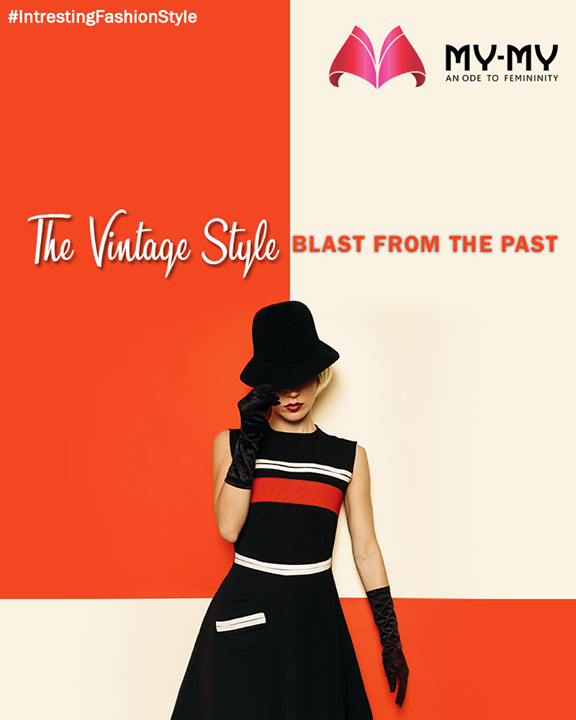 The vintage look is a culmination of fashion from the 20’s to the 70’s. 

Visit My-My to explore all types of fashion collection. 

#MyMyAhmedabad #Fashion #Ahmedabad