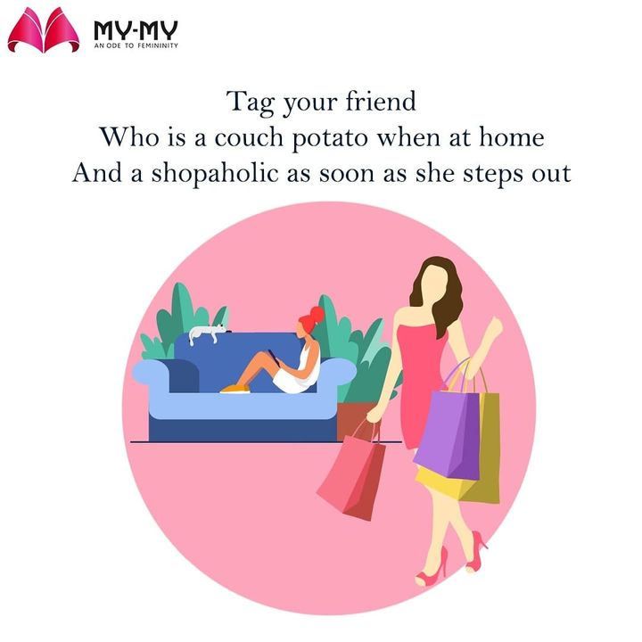 It's a blessing to have such a friend, isn't it?

Shop stunning collection from your nearest My-My store.

#shopaholic #couchpotato
#MyMy #MyMyCollection #stylishoutfits 
#Clothing #Fashion #Outfit #FashionOutfit #summerwear #nightwear #comfywear #formalwear #intimatewear 
#swimwearfashion
#cosmetics #swimwear #summeroutfits #Style #fashioninahmedabad 
#ahmedabadclothing #ahmedabadfashion #gujaratfashion #WomensFashion #Ahmedabad #SGHighway #SGRoad #CGRoad